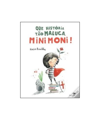 Que História Tão Maluca, Minimoni!