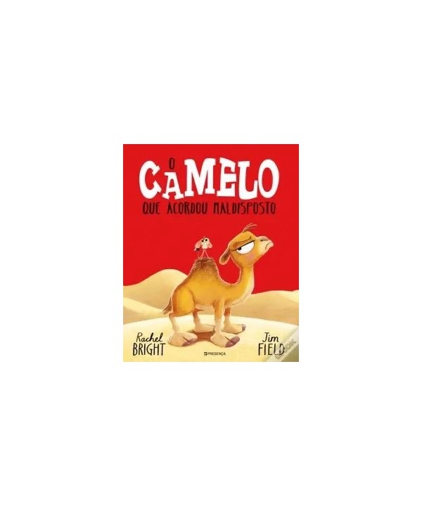 O Camelo que Acordou Maldisposto