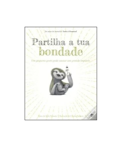 Partilha a Tua Bondade - Um pequeno gesto pode causar um grande impacto