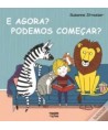E Agora? Podemos Começar?